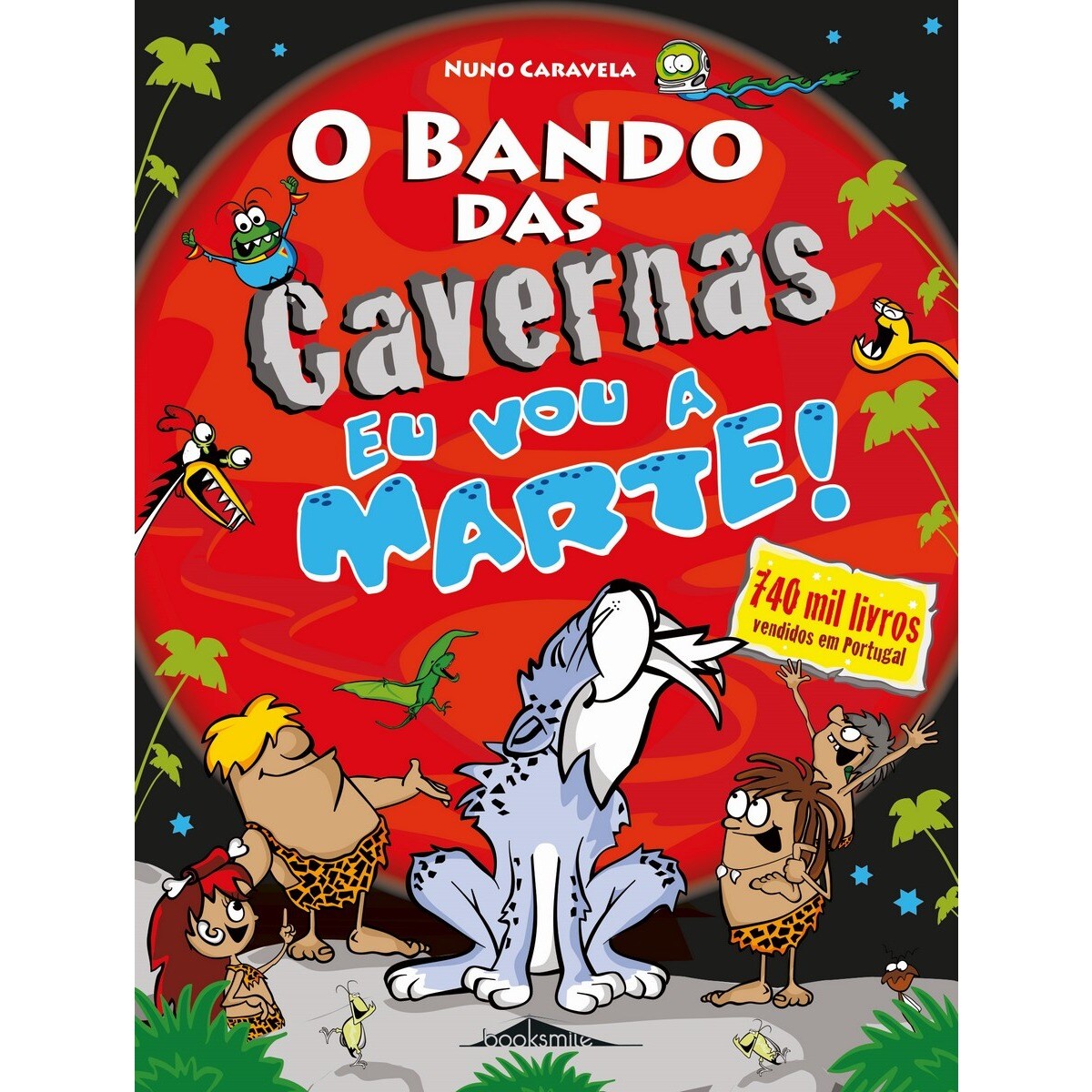Imagem 0 de O Bando das Cavernas Nº 34
Eu vou a Marte!