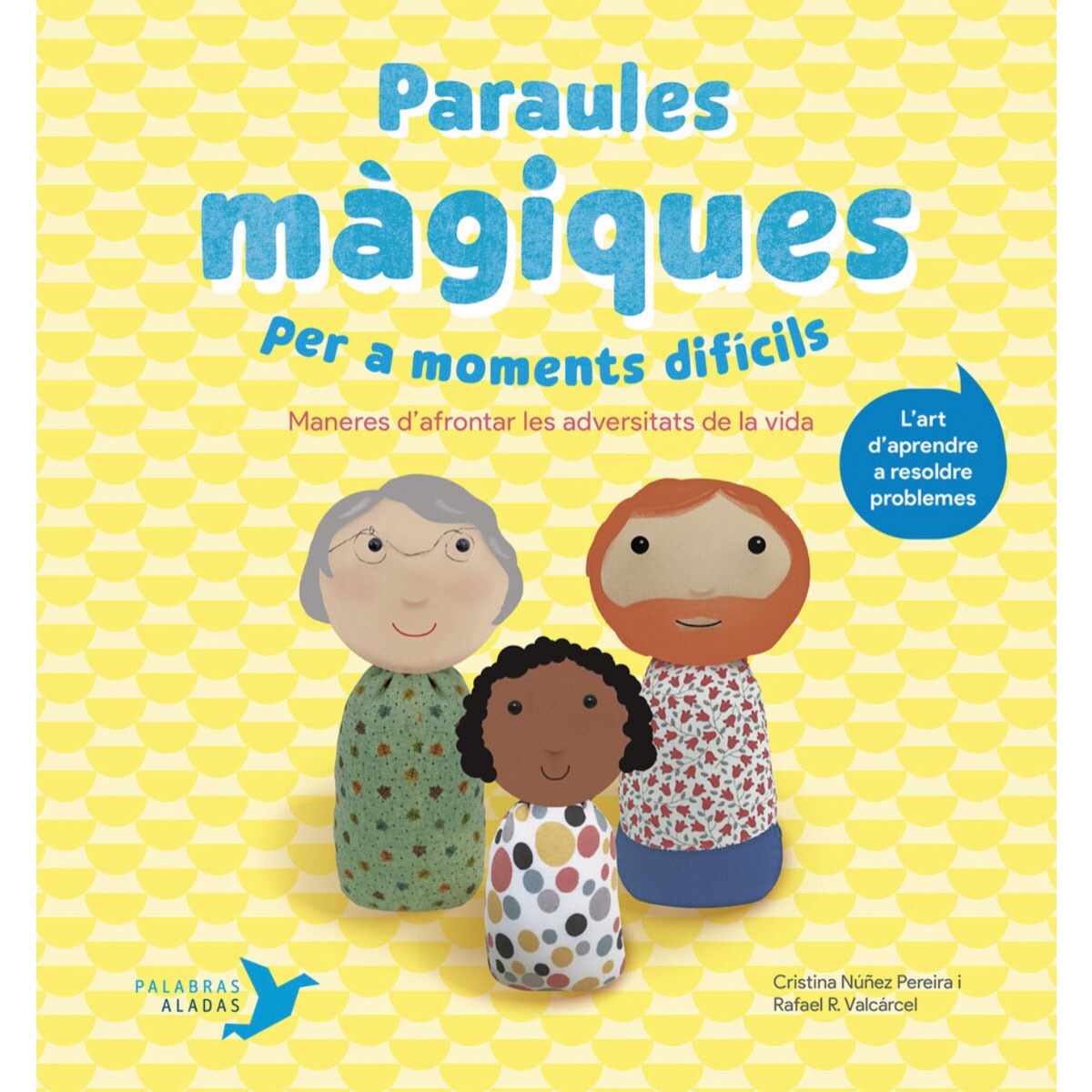 Imagem 0 de Paraules màgiques per a moments difícils: Maneres d’afrontar les adversitats de la vida(Tapa dura)