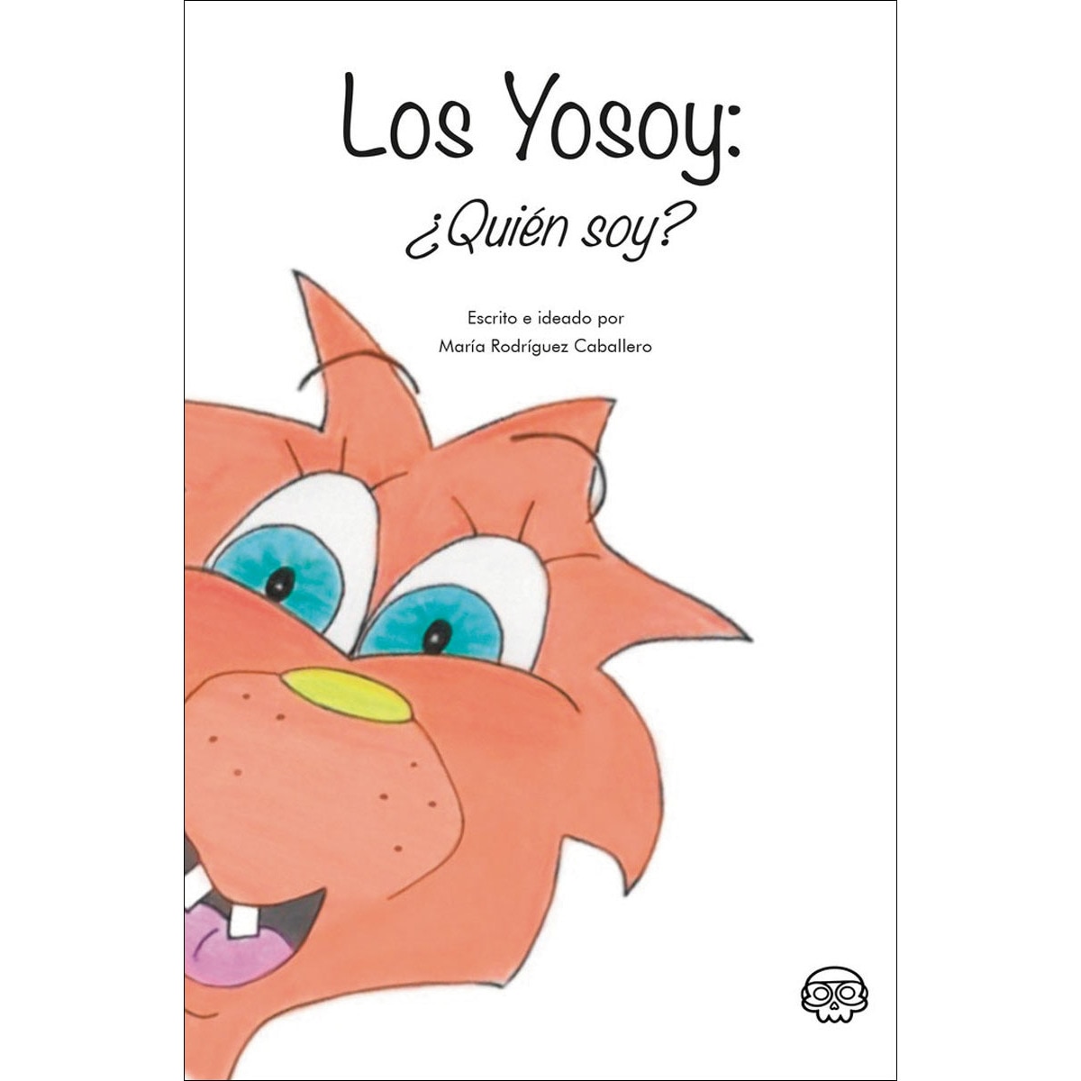Los Yosoy: ¿Quién soy? (Capa dura) 1