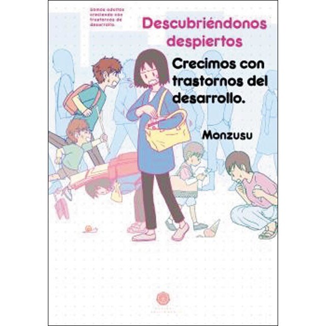 Imagen 0 de Descubriéndonos despiertos: Crecimos con trastornos del desarrollo (Tapa blanda)