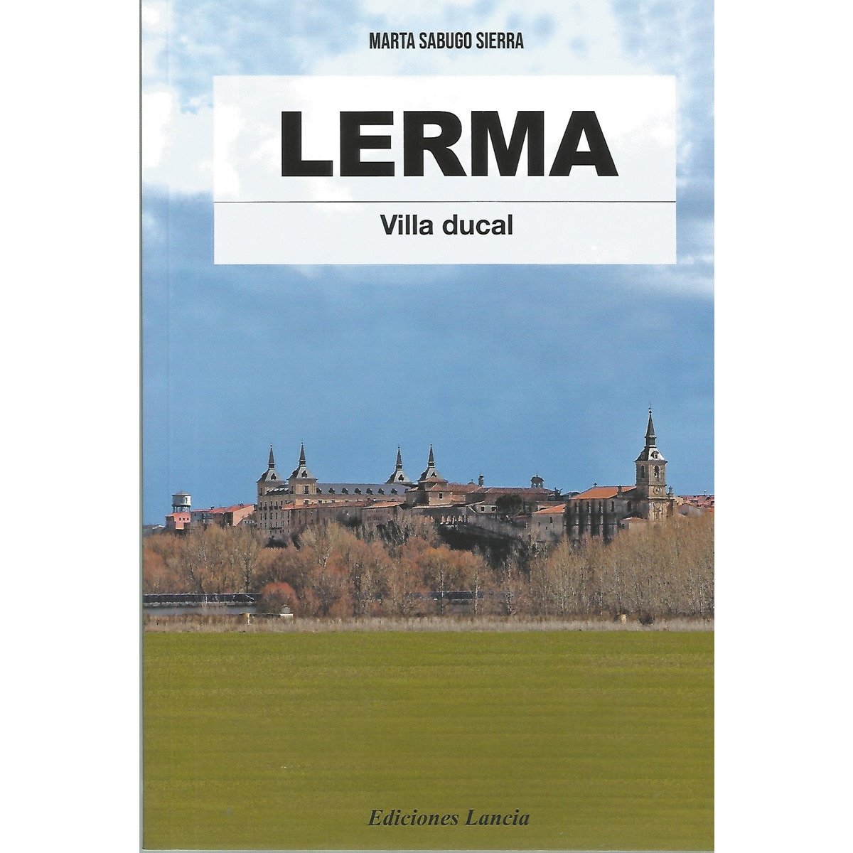 Imagem 0 de Lerma. Villa ducal(Tapa blanda)