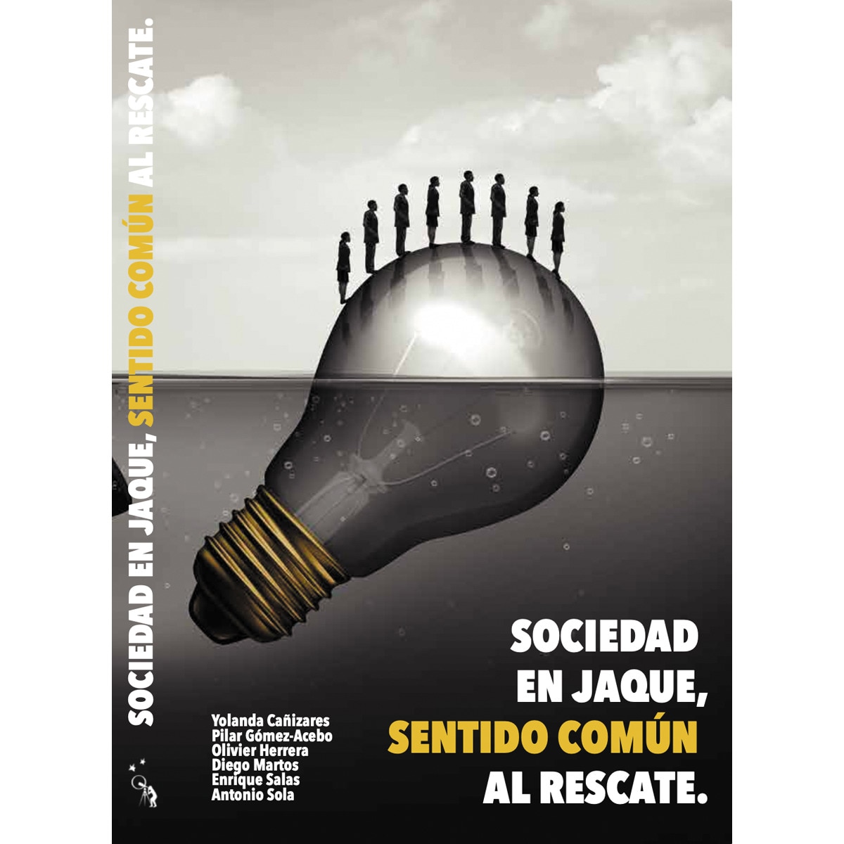 Imagem 0 de Sociedad en jaque, sentido común al rescate