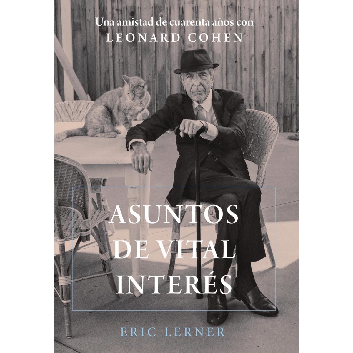 Imagem 0 de Asuntos de vital interés: Una amistad de cuarenta años con Leonard Cohen (Capa mole com abas)