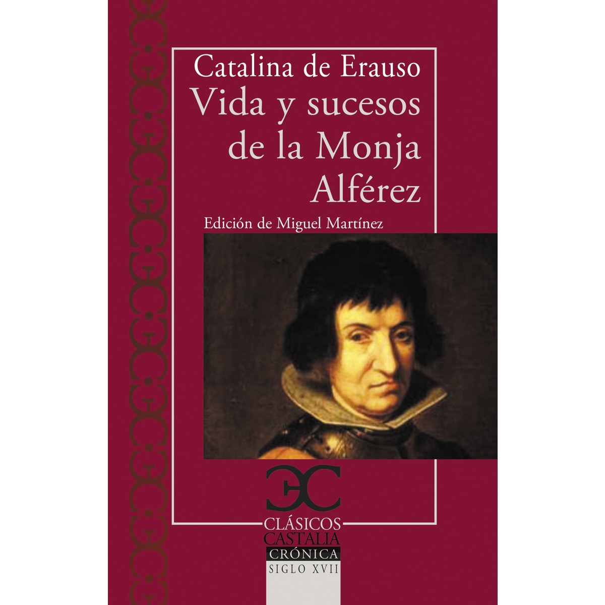 Vida y sucesos de la Monja Alférez (Capa mole) 1