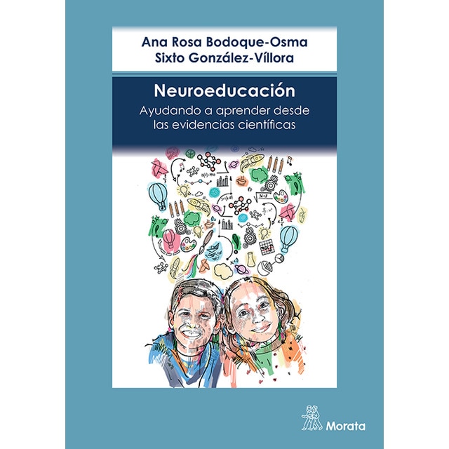 Neuroeducación. Ayudando a aprender desde las evidencias científicas 1