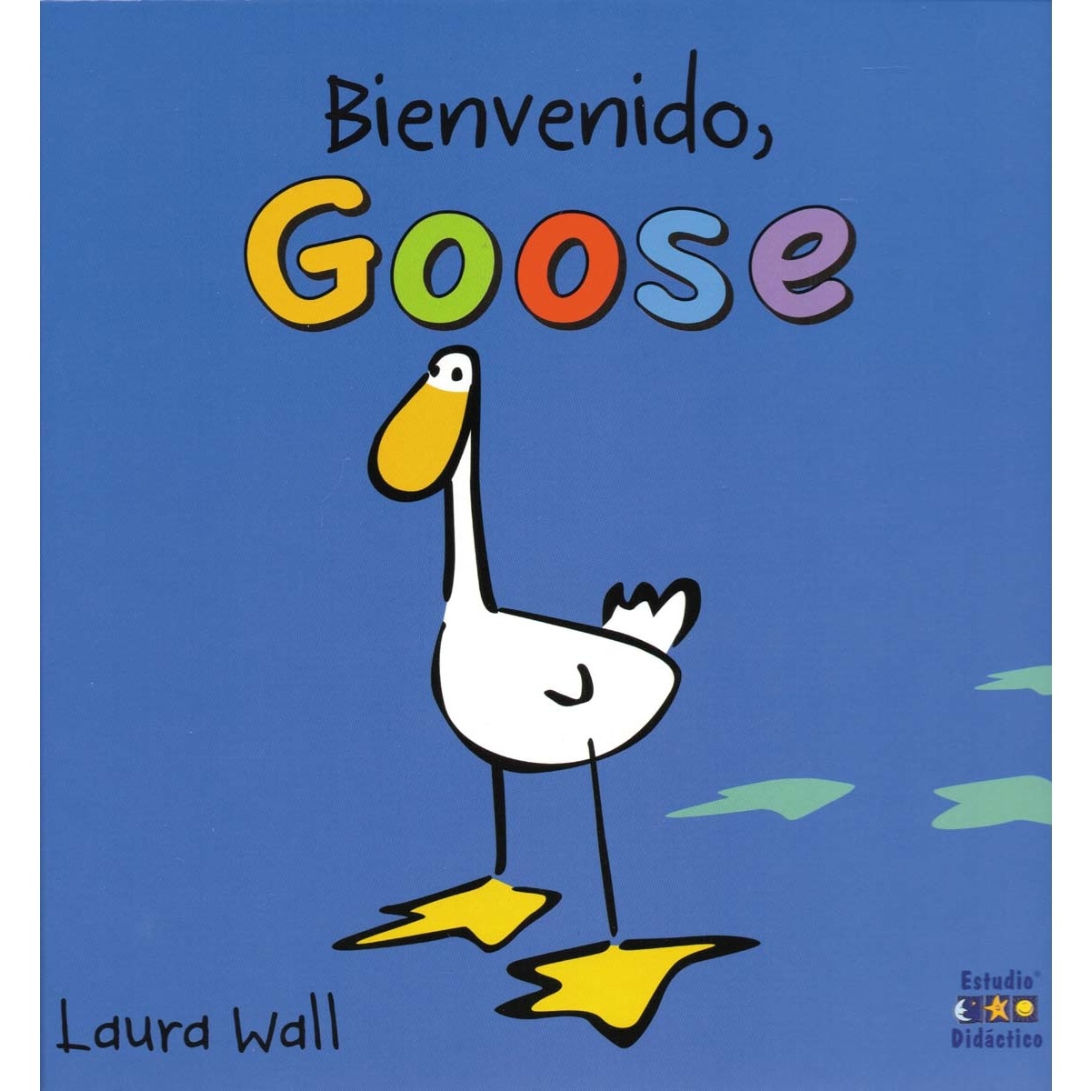Imagem 0 de BIENVENIDO GOOSE (Capa dura)