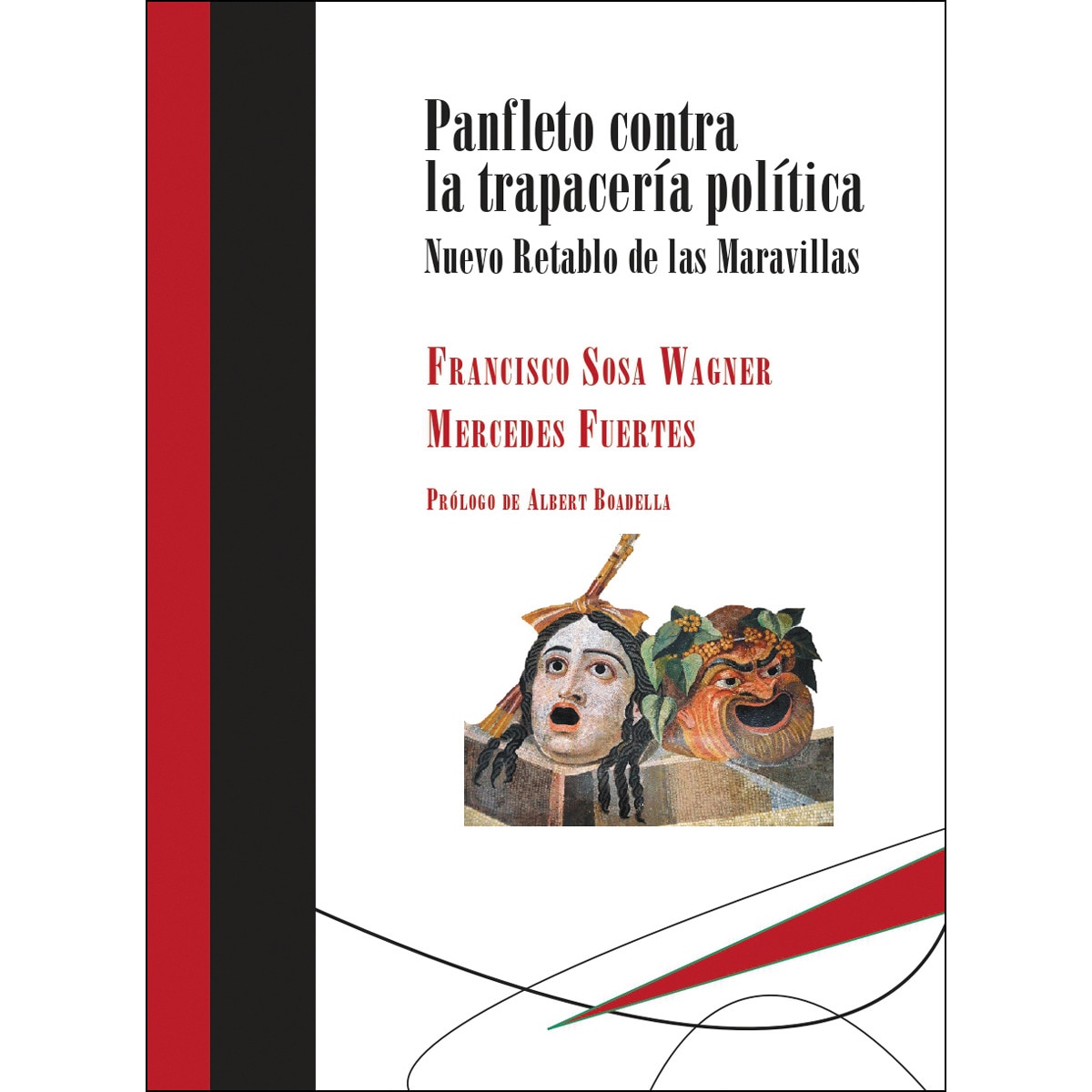 Imagem 0 de Panfleto contra la trapacería política: Nuevo Retablo de las Maravillas