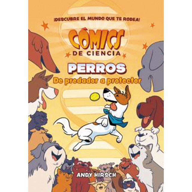 COMICS DE CIENCIA. PERROS. DE PREDADOR A PROTECTOR 1