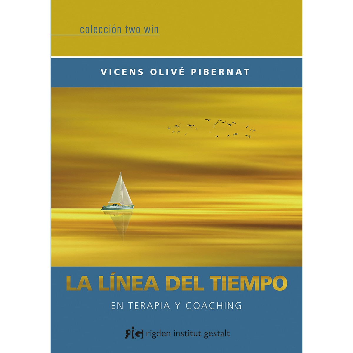La línea del tiempo: En terapia y coaching(Tapa blanda) 1