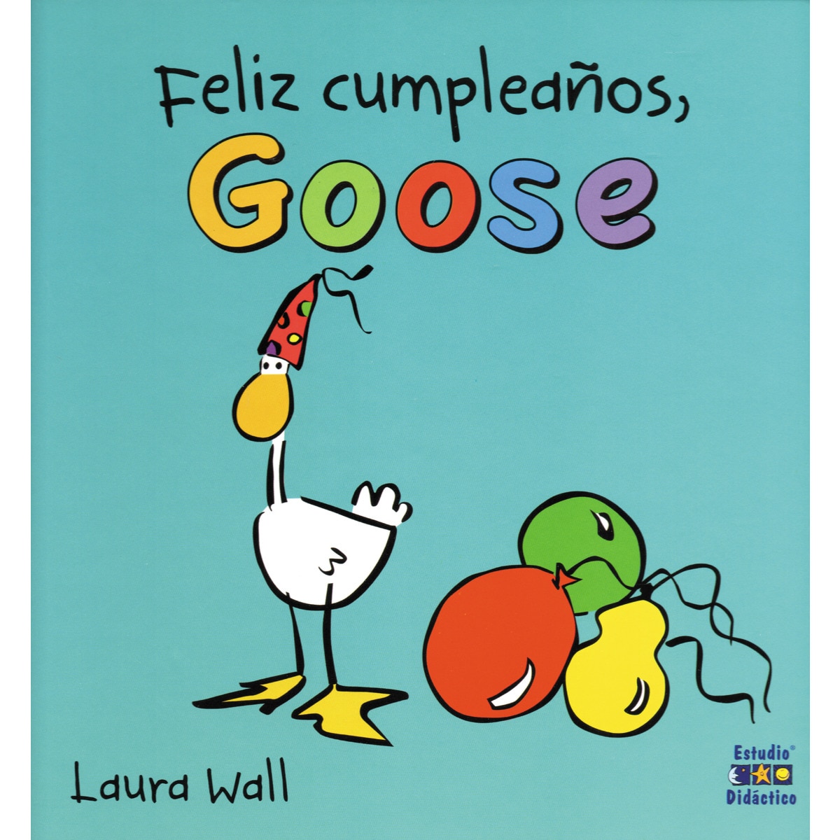 Imagem 0 de FELIZ CUMPLEAÑOS GOOSE (Capa dura)