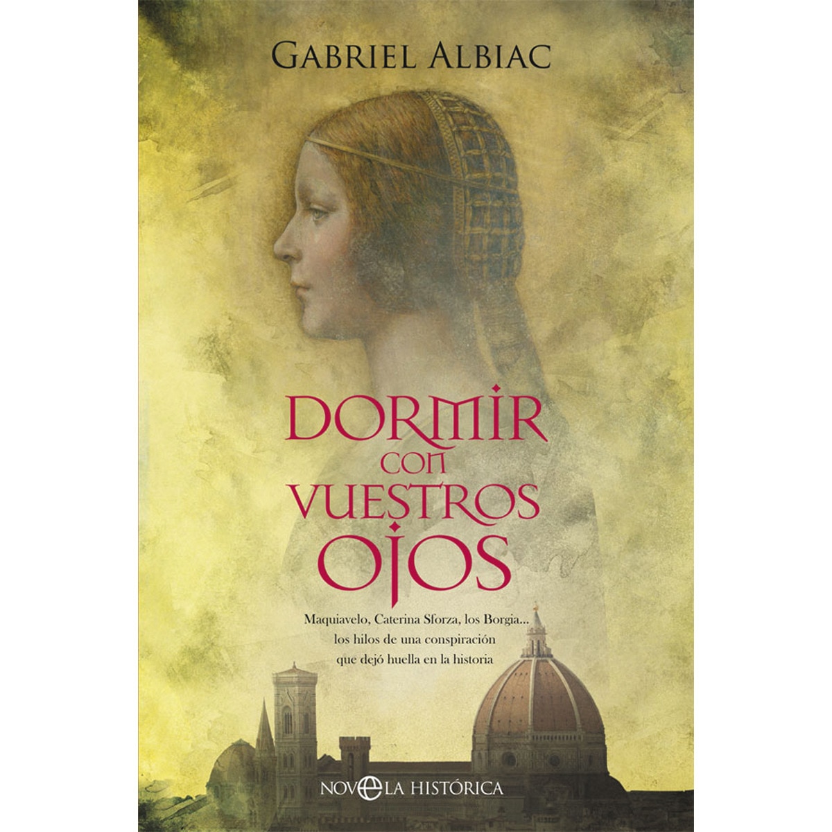 Imagem 0 de Dormir con vuestros ojos: Maquiavelo, Caterina Sforza, los Borgia& los hilos de una conspiración que dejó huella en la historia (Capa mole)