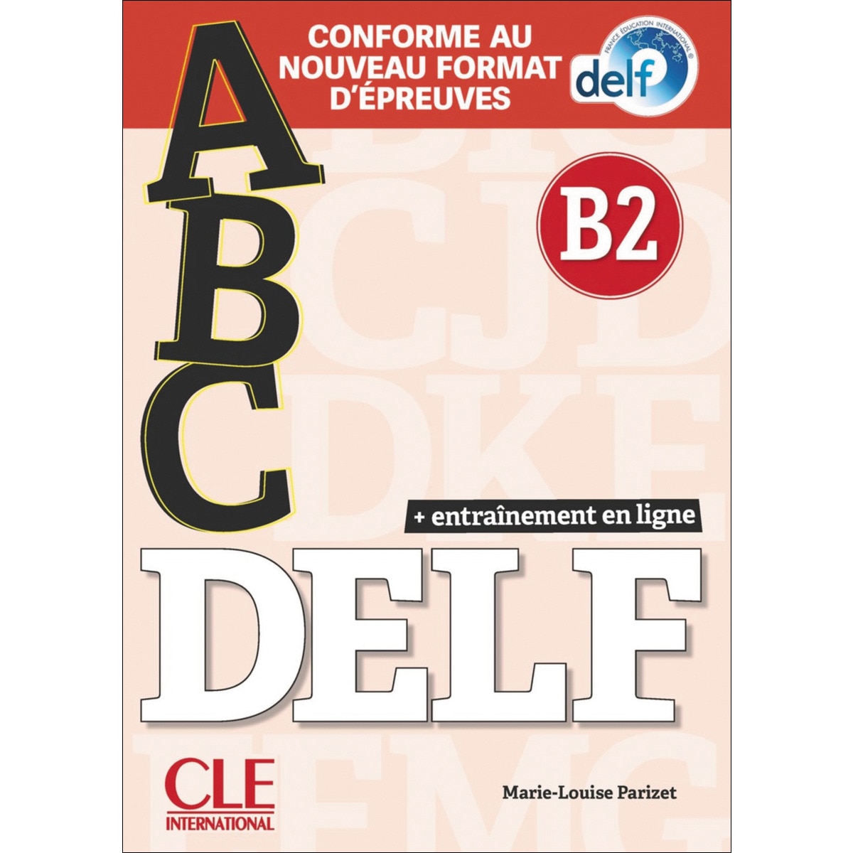 Abc delf - niveau b2 - livre+cd + entrainenment en 1