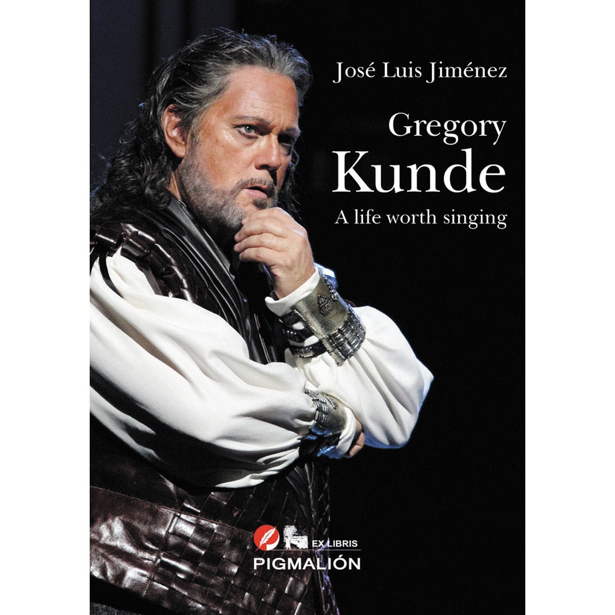 Gregory kunde. A life worth singing 1