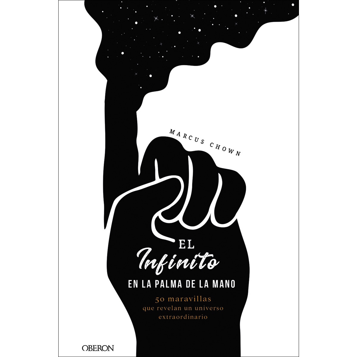 Imagem 0 de El infinito en la palma de la mano: 50 maravillas que revelan un universo extraordinario (Capa mole com abas)