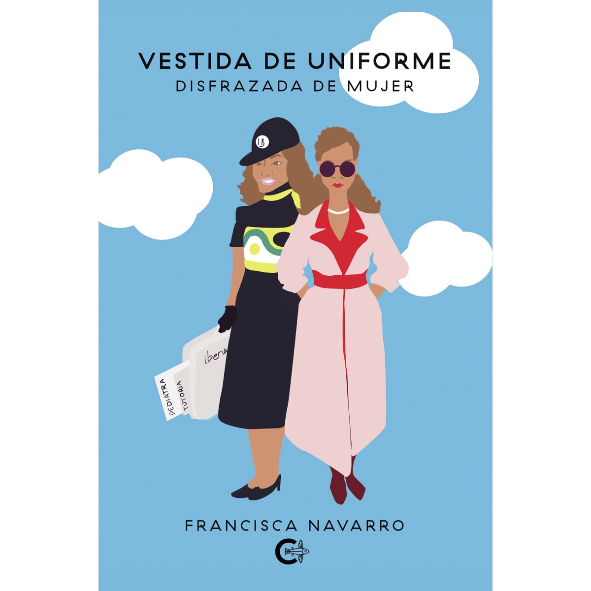 Vestida de uniforme, disfrazada de mujer(Tapa blanda) 1