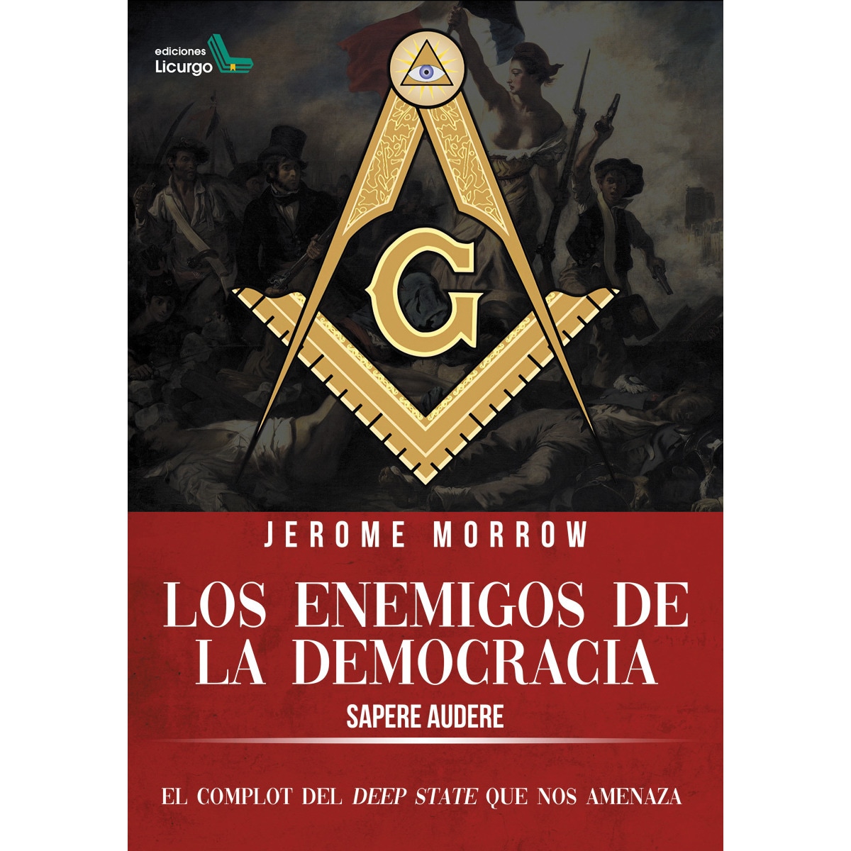 Los enemigos de la Democracia: Sapere Audere (Capa mole com abas) 1