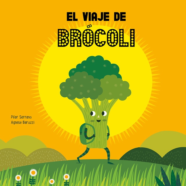 Imagen 0 de El viaje de brócoli (Tapa dura)