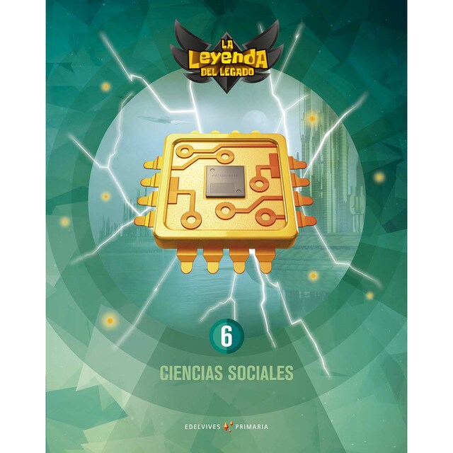 Proyecto: La leyenda del Legado. Ciencias Sociales 6