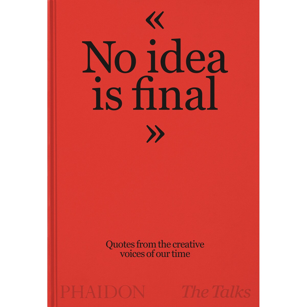 No idea is final 1