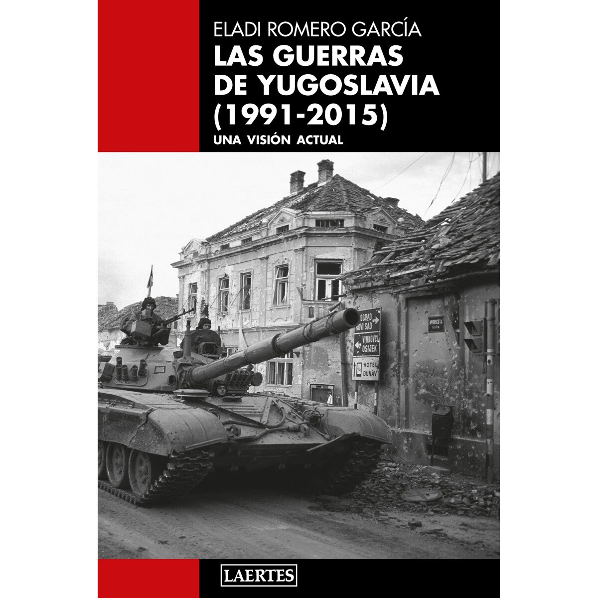 Imagem 0 de Las guerras de Yugoslavia (1991-2015): Una visión actual (Capa mole com abas)