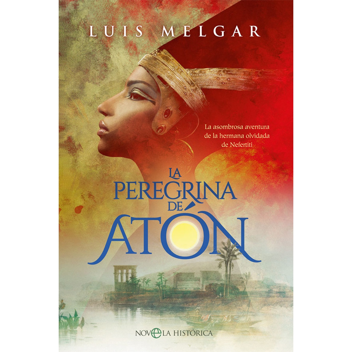 Imagem 0 de La peregrina de Atón: La asombrosa aventura de la hermana olvidada de Nefertiti (Capa mole com abas)