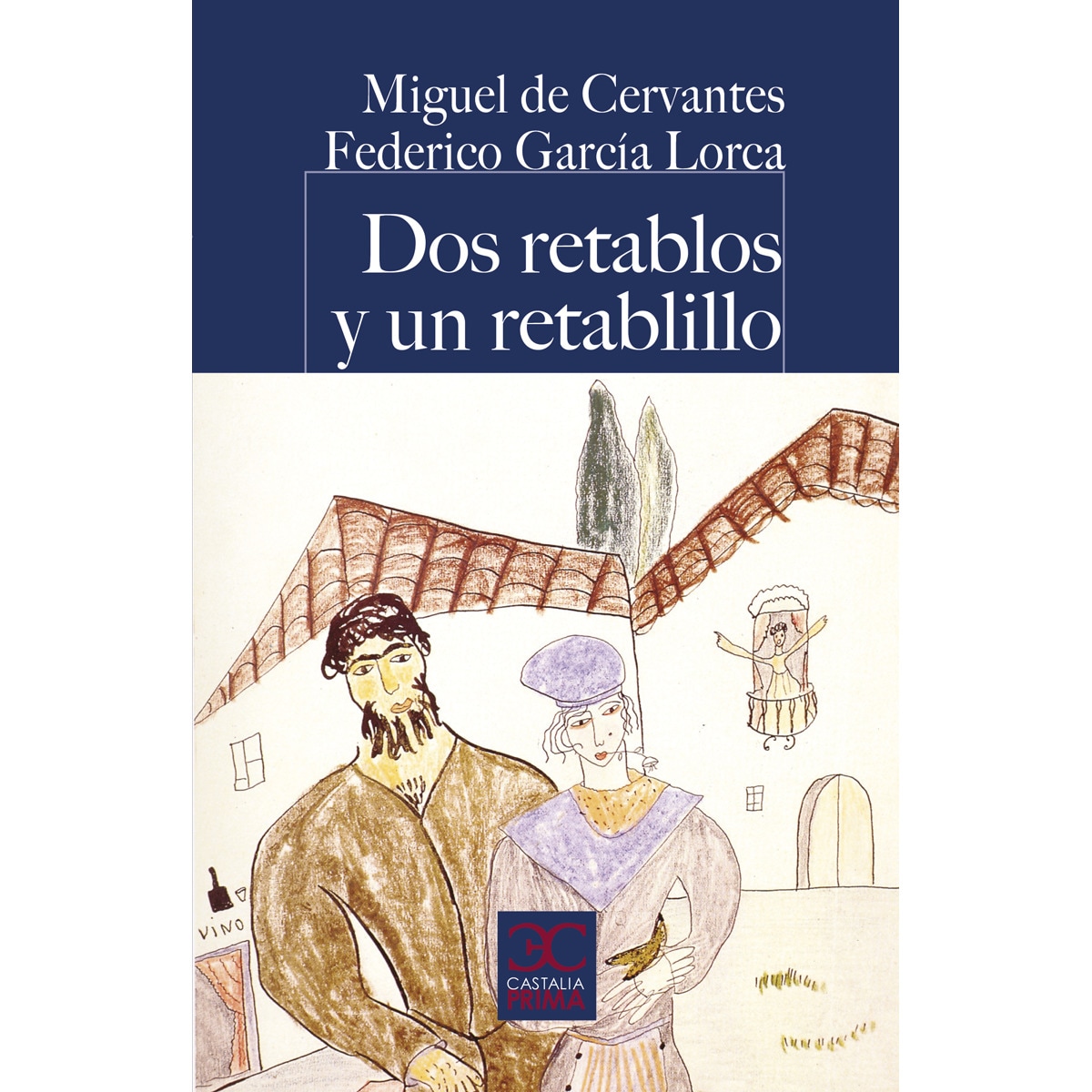 Dos retablos y un retablillo(Tapa blanda) 1