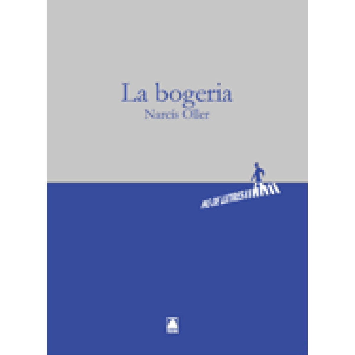 Pas de lletres 006. La bogeria -Narcís Oller- (Capa mole) 1