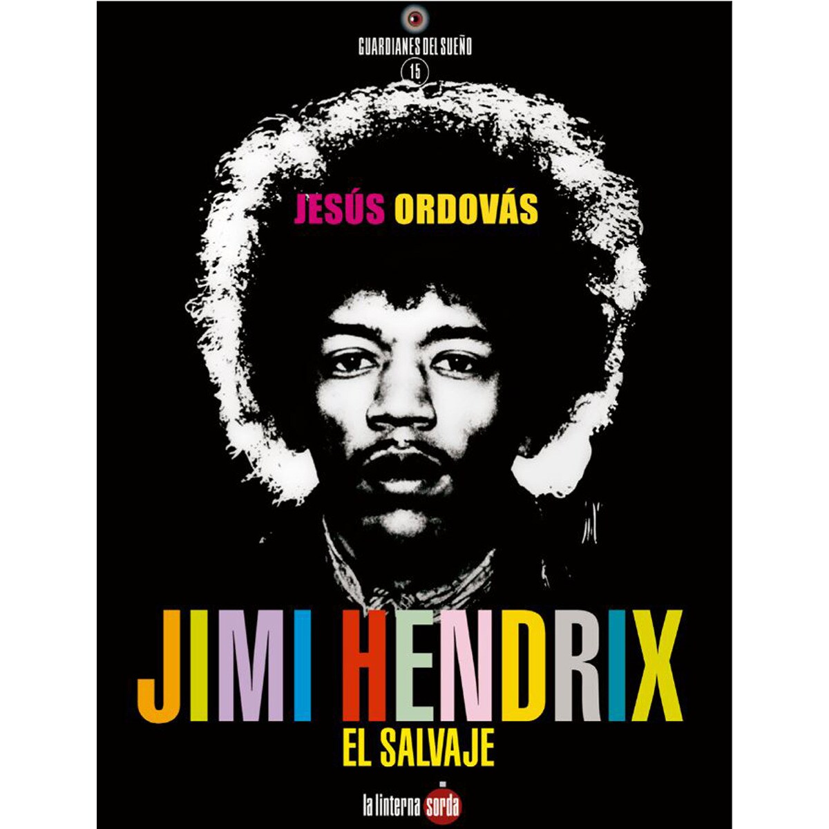 Jimi hendrix, el salvaje(Tapa blanda) 1