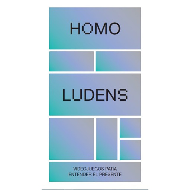 Imagen 0 de Homo ludens. Videojuegos para entender el presente