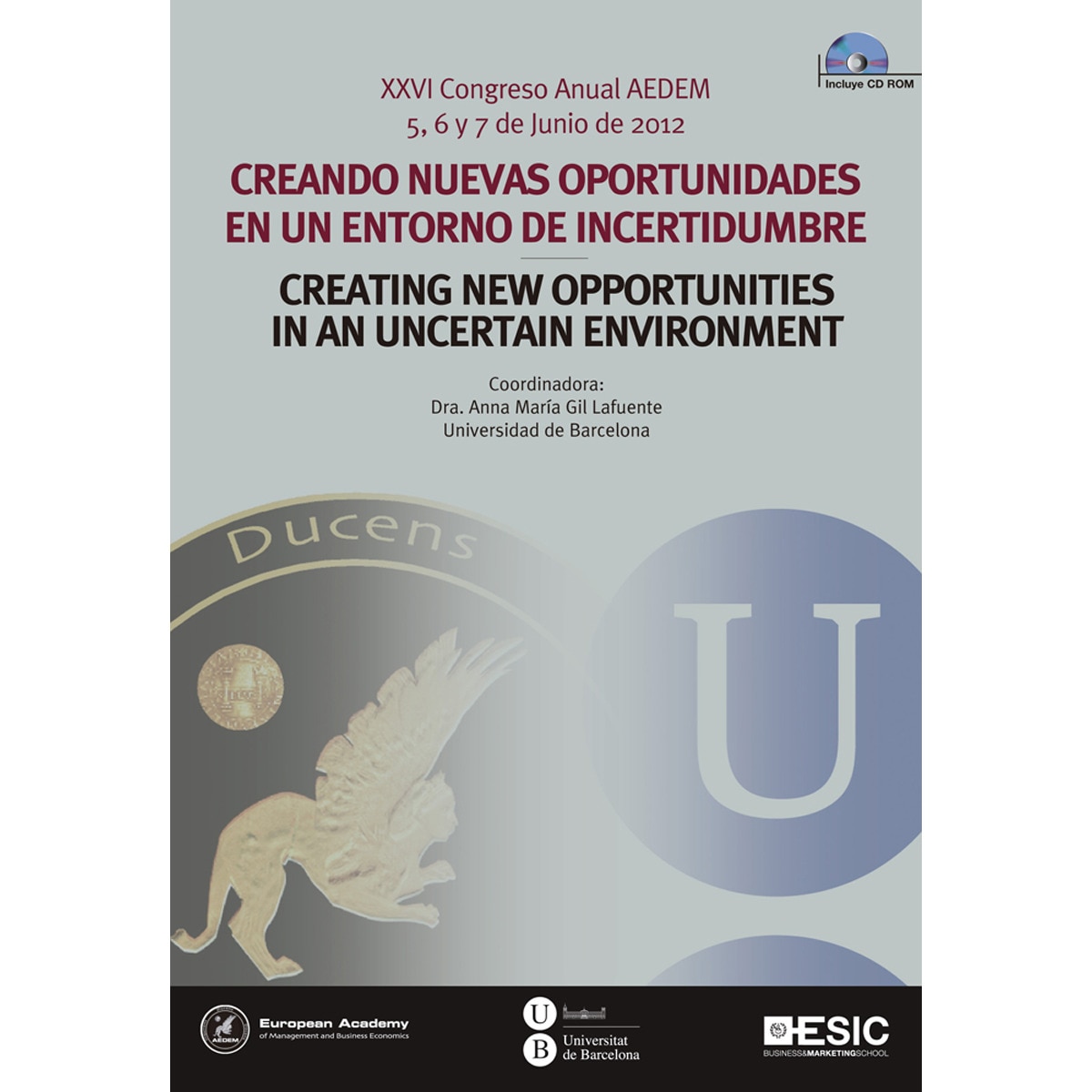 Imagem 0 de Creando nuevas oportunidades en un entorno de incertidumbre. Xxvi congreso anual aedem(Tapa blanda)