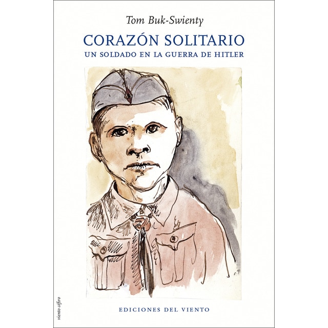 Imagen 0 de Corazón solitario: Un soldado en la guerra de hitler (Tapa blanda)
