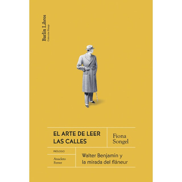 Imagem 0 de El arte de leer las calles [2a ED.]: Walter Benjamin y la mirada del flâneur (Capa mole)