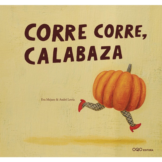 Imagem 0 de Corre corre, calabaza(Tapa dura)