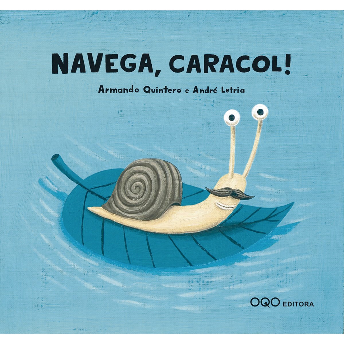 Imagem 0 de ¡Navega, Caracol! (Capa dura)