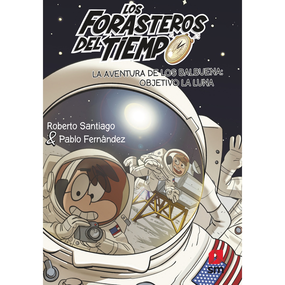 Imagen 0 de Los Forasteros del Tiempo 12: La aventura de los Balbuena: objetivo la Luna: objetivo la Luna  (Tapa blanda)