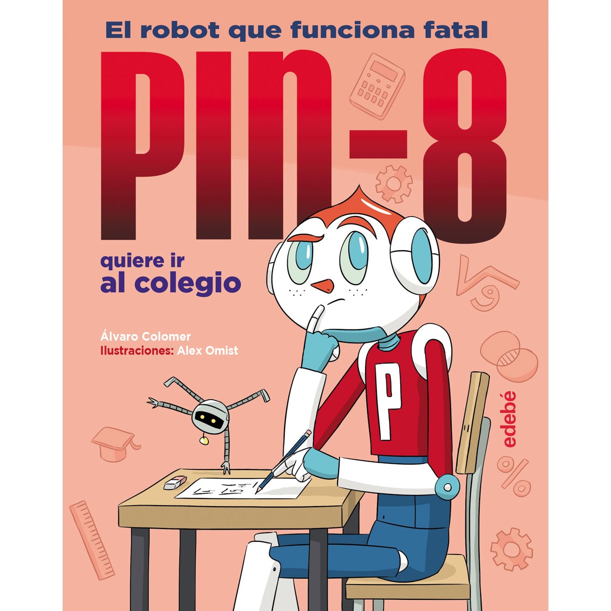 PIN-8 QUIERE IR AL COLEGIO (Capa dura) 1