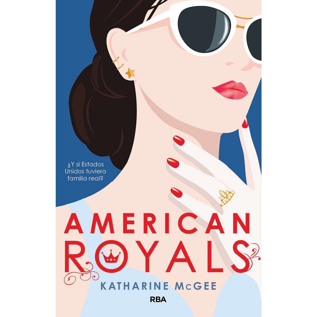 American Royals (American Royals 1): ¿y si estados unidos tuviera familia real?  (Tapa blanda) 1