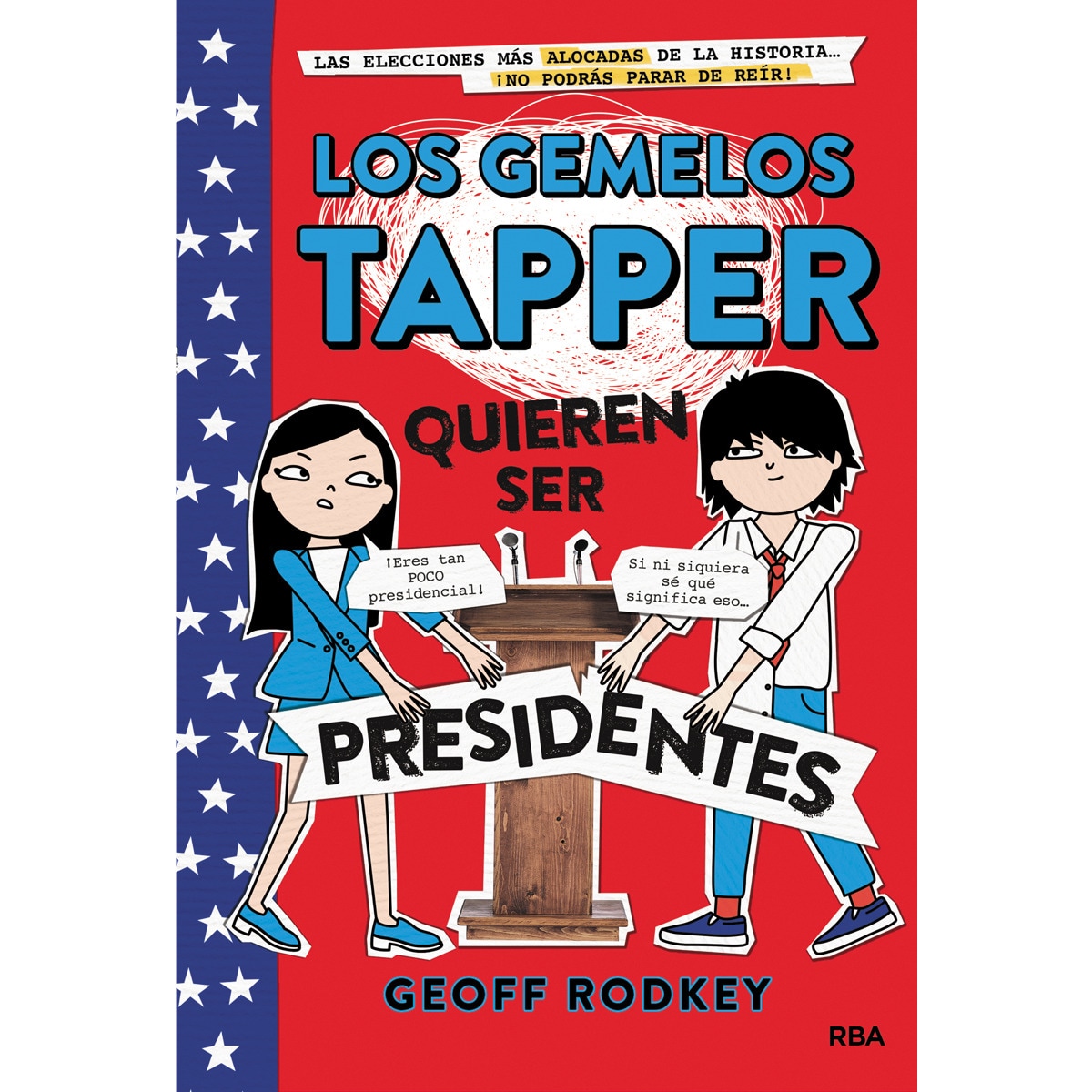 Imagem 0 de Los gemelos Tapper quieren ser presidentes (Los gemelos Tapper 3) (Capa dura)