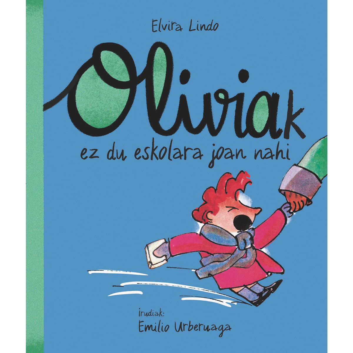 Imagem 0 de Oliviak ez du eskolara joan nahi(Tapa dura)