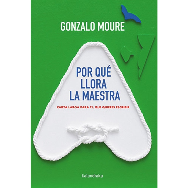 Imagem 0 de Por qué llora la maestra: Carta larga para ti, que quieres escribir(Tapa blanda)