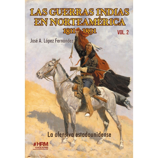 Imagem 0 de Las guerras indias en norteamérica, 1811-1891: La ofensiva estadounidense(Tapa blanda)