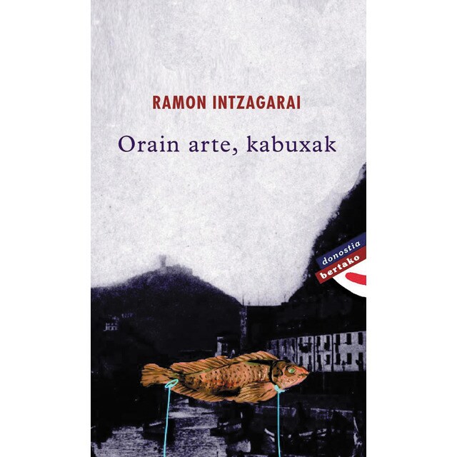 Imagem 0 de Orain arte kabuxak(Tapa blanda)