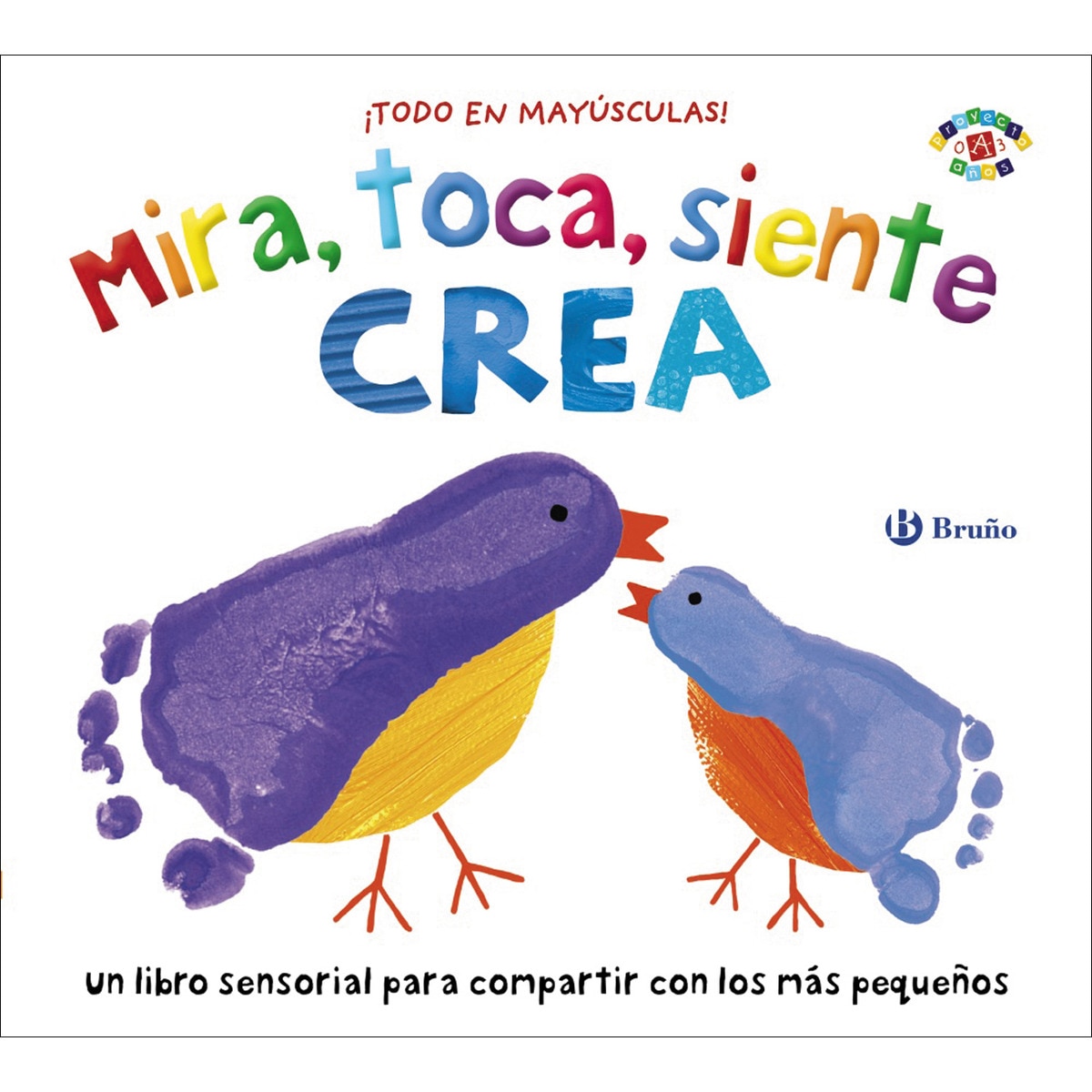 Mira, toca, siente. Crea(Tapa dura) 1