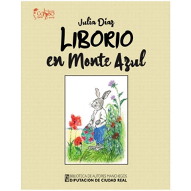 Imagen 0 de Liborio en Monte Azul  (Tapa dura)