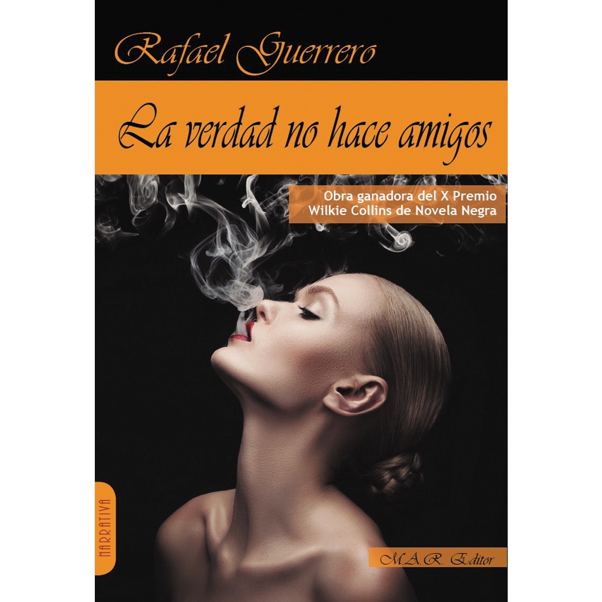 LA VERDAD NO HACE AMIGOS (Capa mole com abas) 1