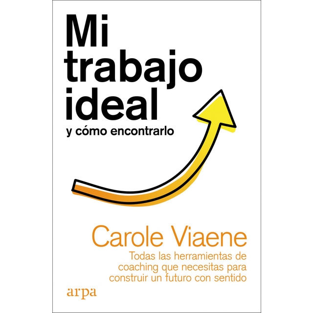 Imagen 0 de Mi trabajo ideal y cómo encontrarlo (Tapa blanda)