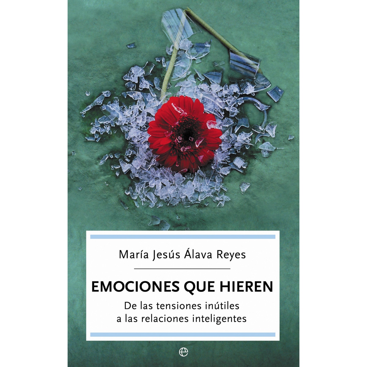 Imagem 0 de Emociones que hieren: De las tensiones inútiles a las relaciones inteligentes(Bolsillo) (Tapa blanda)