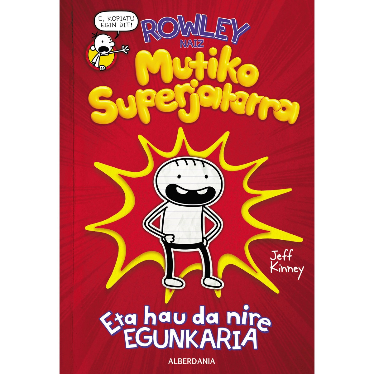 Imagem 0 de Rowley Mutiko Superjatorra: Eta hau da nire egunkaria (Capa dura)