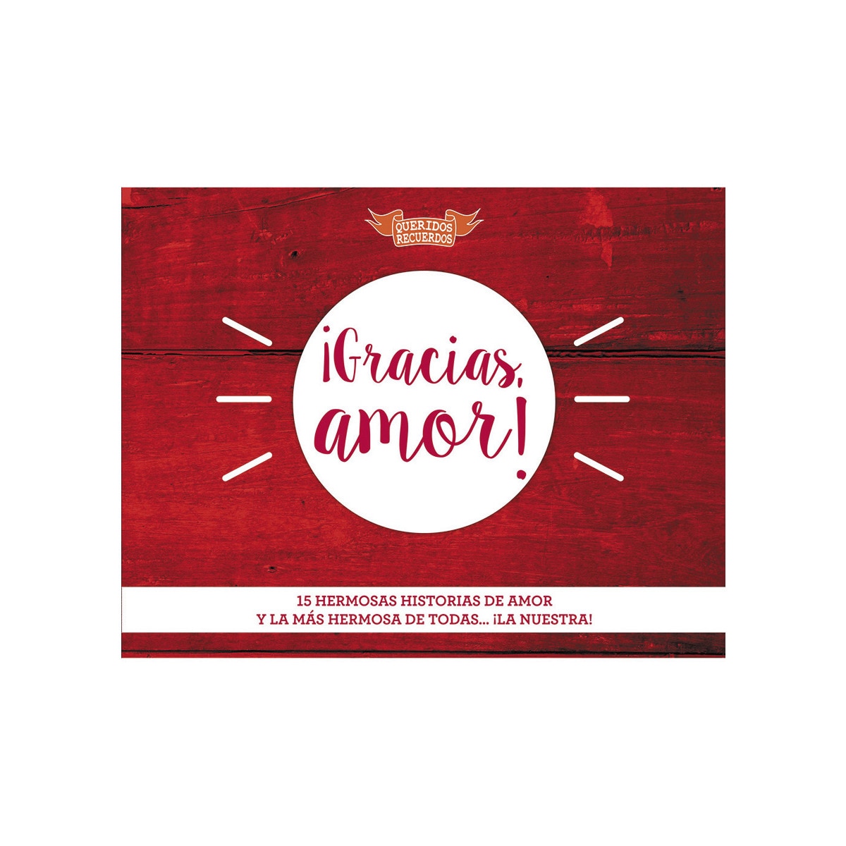 Imagem 0 de ¡Gracias, amor!: Hermosas historias de amor... y la más hermosa de todas: ¡la nuestra! (Capa dura)