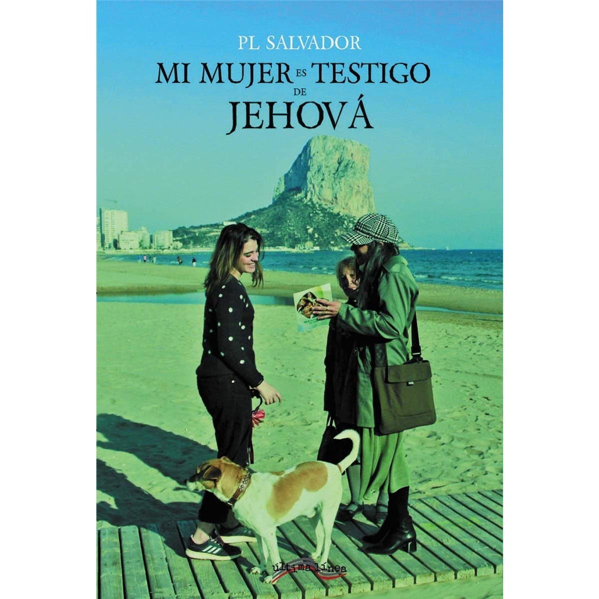 Mi mujer es testigo de Jehová (Capa mole) 1